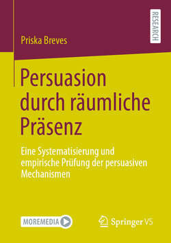 Persuasion durch räumliche Präsenz von Breves,  Priska