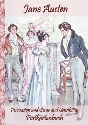 Persuasion und Sense and Sensibility von Austen,  Jane, Brock,  Charles Edmund, Potter,  Elizabeth M.