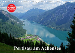 Pertisau am Achensee (Wandkalender 2023 DIN A4 quer) von Michel / CH,  Susan