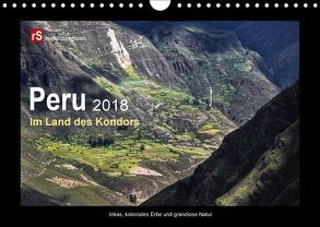 Peru 2018 Im Land des Kondors (Wandkalender 2018 DIN A4 quer) von Bergwitz,  Uwe