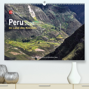 Peru 2020 Im Land des Kondors (Premium, hochwertiger DIN A2 Wandkalender 2020, Kunstdruck in Hochglanz) von Bergwitz,  Uwe