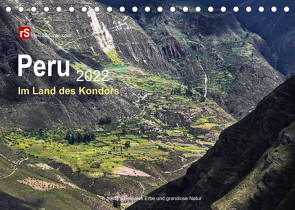 Peru 2022 Im Land des Kondors (Tischkalender 2022 DIN A5 quer) von Bergwitz,  Uwe