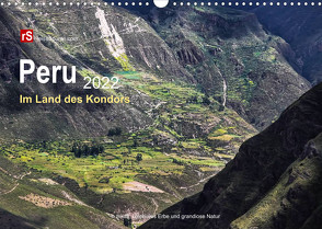 Peru 2022 Im Land des Kondors (Wandkalender 2022 DIN A3 quer) von Bergwitz,  Uwe
