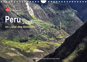 Peru 2022 Im Land des Kondors (Wandkalender 2022 DIN A4 quer) von Bergwitz,  Uwe