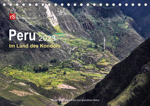 Peru 2023 Im Land des Kondors (Tischkalender 2023 DIN A5 quer) von Bergwitz,  Uwe