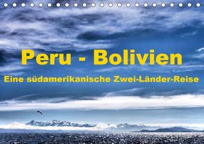 Peru – Bolivien. Eine südamerikanische Zwei-Länder-Reise (Tischkalender 2020 DIN A5 quer) von Langenkamp,  Wolfgang-A.