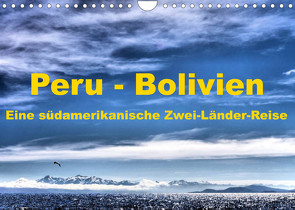 Peru – Bolivien. Eine südamerikanische Zwei-Länder-Reise (Wandkalender 2023 DIN A4 quer) von Langenkamp,  Wolfgang-A.