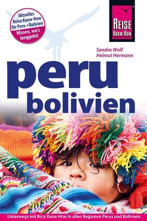 Peru, Bolivien von Ferreira Schmidt,  Kai, Hermann,  Helmut, Wolf,  Sandra