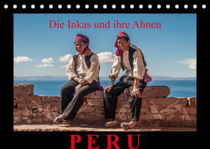 Peru, die Inkas und ihre Ahnen / CH-Version (Tischkalender 2023 DIN A5 quer) von Ritterbach,  Jürgen