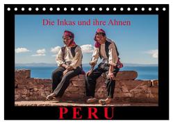Peru, die Inkas und ihre Ahnen (Tischkalender 2024 DIN A5 quer), CALVENDO Monatskalender von Ritterbach,  Jürgen