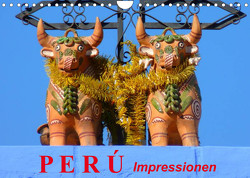 Perú. Impressionen (Wandkalender 2023 DIN A4 quer) von Stanzer,  Elisabeth