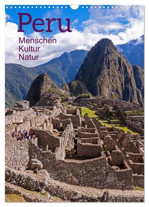 Peru – Kultur – Menschen – Natur (Wandkalender 2024 DIN A3 hoch), CALVENDO Monatskalender von Kuttig,  Siegfried