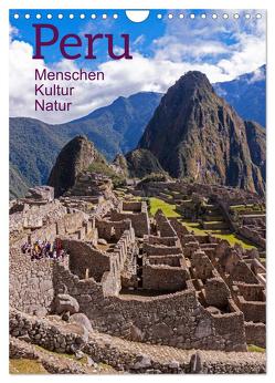 Peru – Kultur – Menschen – Natur (Wandkalender 2024 DIN A4 hoch), CALVENDO Monatskalender von Kuttig,  Siegfried