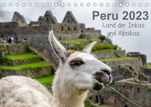 Peru – Land der Inkas und Alpakas (Tischkalender 2023 DIN A5 quer) von Nowak,  Oliver