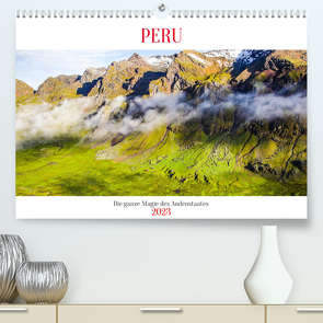 Peru – Magie der Anden (Premium, hochwertiger DIN A2 Wandkalender 2023, Kunstdruck in Hochglanz) von Lentz,  Gunnar