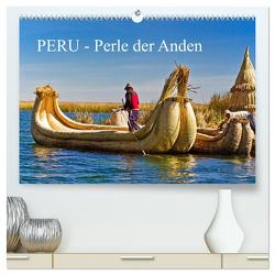 Peru – Perle der Anden (hochwertiger Premium Wandkalender 2024 DIN A2 quer), Kunstdruck in Hochglanz von Müller,  Harry