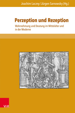 Perzeption und Rezeption von Henkel,  Nikolaus, Laczny,  Joachim, Puchert,  Caren, Sarnowsky,  Jürgen