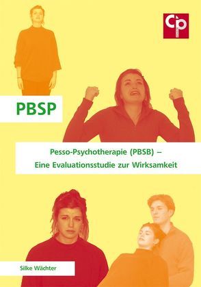 Pesso-Psychotherapie (PBSP) von Wächter,  Silke