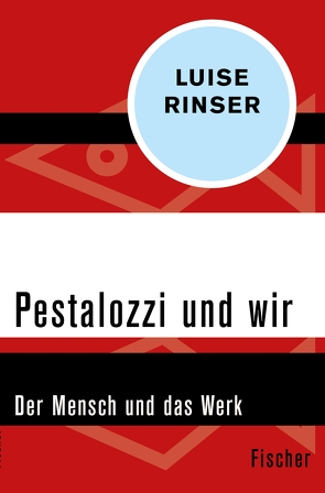 Pestalozzi und wir von Rinser,  Luise