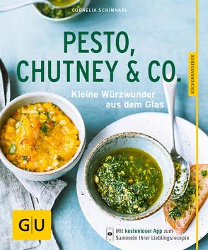 Pesto, Chutney & Co. von Schinharl,  Cornelia