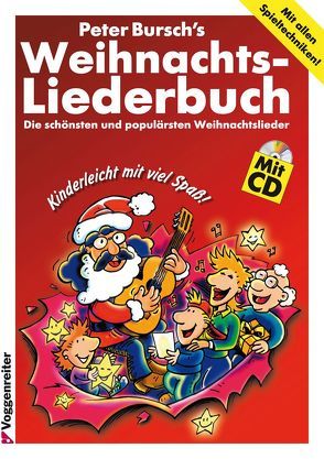 Peter Bursch’s Weihnachtsliederbuch von Bursch,  Peter