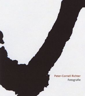 Peter-Cornell Richter – Fotografie von Fronz,  Hans-Dieter, Richter,  Peter-Cornell