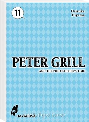 Peter Grill and the Philosopher’s Time 11 von Gericke,  Martin, Hiyama,  Daisuke