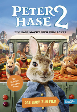 Peter Hase 2 – Ein Hase macht sich vom Acker von Braun,  Anne