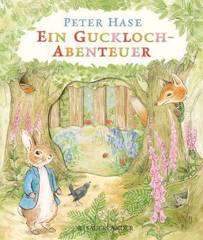 Peter Hase Ein Guckloch-Abenteuer von Jänke,  Cordula, Potter,  Beatrix