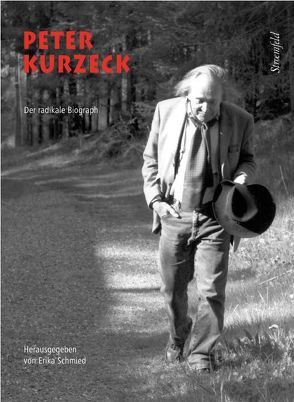 Peter Kurzeck – der radikale Biograph von Schmied,  Erika