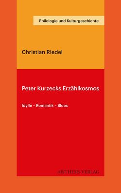 Peter Kurzecks Erzählkosmos von Riedel,  Christian