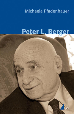 Peter L. Berger von Pfadenhauer,  Michaela