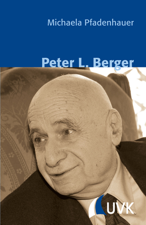 Peter L. Berger von Pfadenhauer,  Michaela