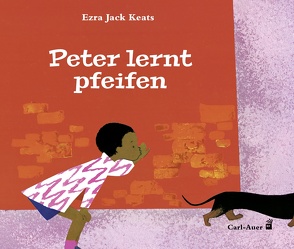 Peter lernt pfeifen von Keats,  Ezra Jack