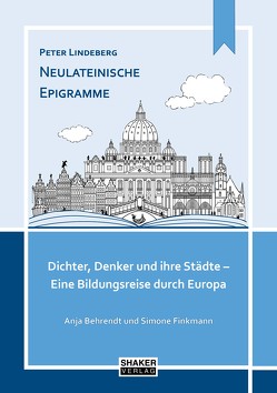 Peter Lindeberg. Neulateinische Epigramme von Behrendt,  Anja, Finkmann,  Simone