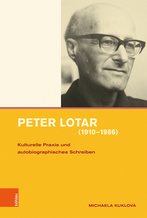 Peter Lotar (1910−1986) von Haderer,  Michael, Kuklová,  Michaela