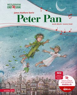 Peter Pan (Weltliteratur und Musik mit CD) von Albrecht,  Henrik, Barrie,  James Matthew, Smajic,  Susanne