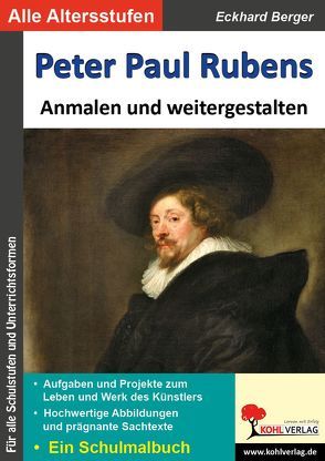 Peter Paul Rubens … anmalen und weitergestalten von Berger,  Eckhard