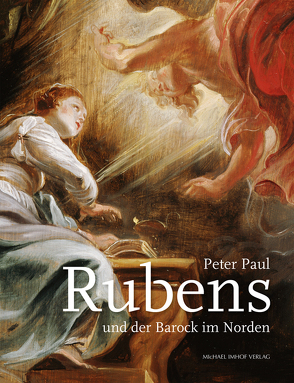 Peter Paul Rubens und der Barock im Norden von Stiegemann,  Christoph