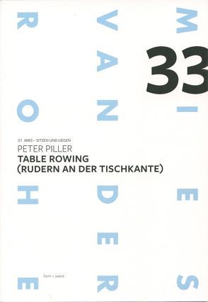 Peter Piller: Table Rowing (Rudern an der Tischkante) von Piller,  Peter