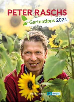 Peter Raschs Gartentipps 2021 von Rasch,  Peter, Tanske,  Udo