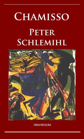 Peter Schlemihls wundersame Geschichte von Chamisso,  Adelbert von