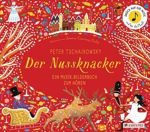 Peter Tschaikowsky. Der Nussknacker von Courtney-Tickle ,  Jessica, Franz,  Birgit