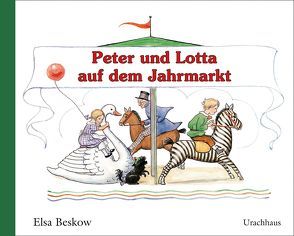 Peter und Lotta auf dem Jahrmarkt von Beskow,  Elsa, Jacobsen,  Ellen