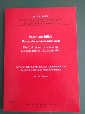 Peter von Jülich: De modo mensurandi vasa von Folkerts,  Menso, Hellmann,  Martin