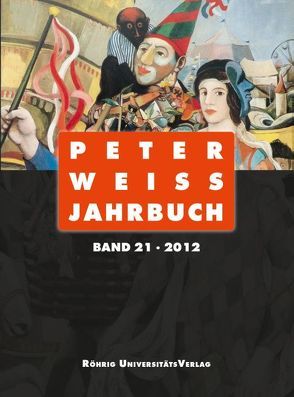 Peter Weiss Jahrbuch 21 (2012) von Beise,  Arnd, Hofmann,  Michael