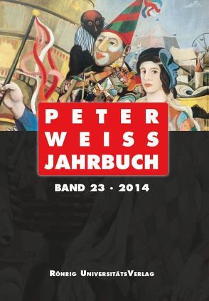 Peter Weiss Jahrbuch 23 (2014) von Beise,  Arnd, Hofmann,  Michael