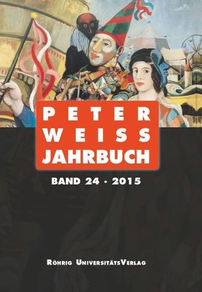 Peter Weiss Jahrbuch 24 (2015) von Beise,  Arnd, Hofmann,  Michael