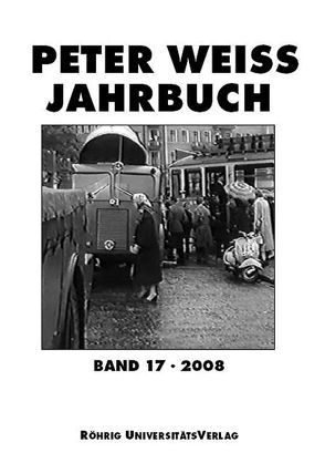 Peter Weiss Jahrbuch für Literatur, Kunst und Politik im 20. Jahrhundert von Beise,  Arnd, Hofmann,  Michael