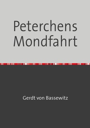 Peterchens Mondfahrt von Bassewitz,  Gerdt